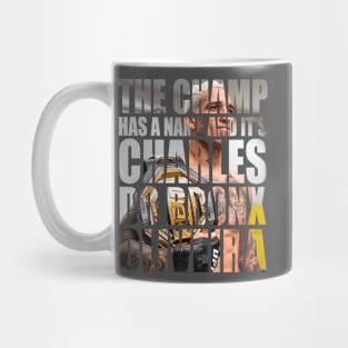 The Champ Has A Name Mug